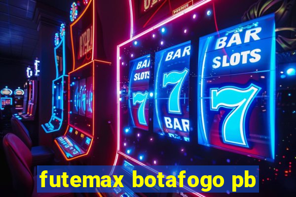 futemax botafogo pb